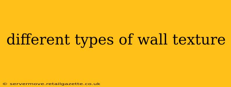 different types of wall texture