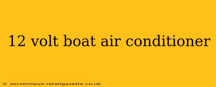 12 volt boat air conditioner
