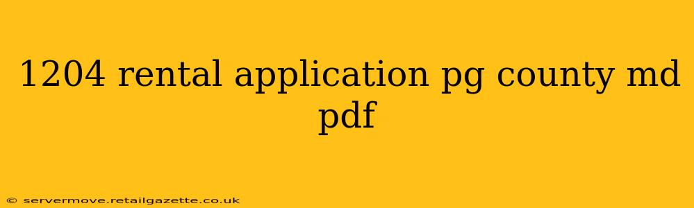 1204 rental application pg county md pdf