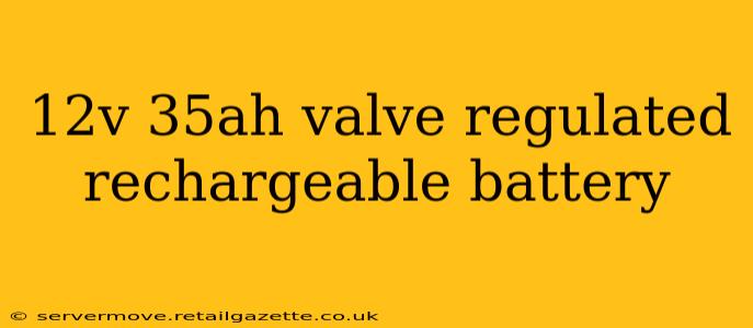 12v 35ah valve regulated rechargeable battery