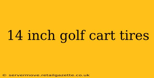 14 inch golf cart tires