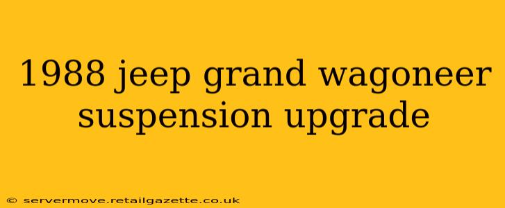 1988 jeep grand wagoneer suspension upgrade