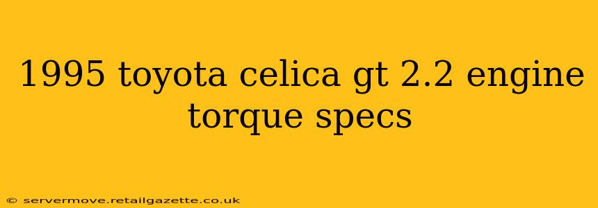 1995 toyota celica gt 2.2 engine torque specs