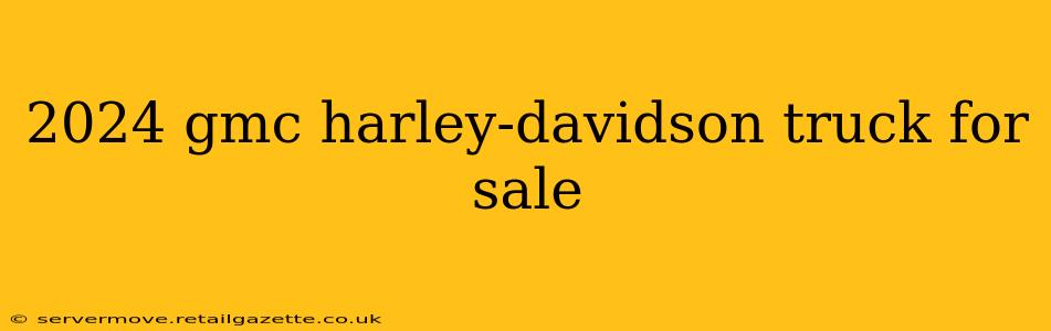 2024 gmc harley-davidson truck for sale