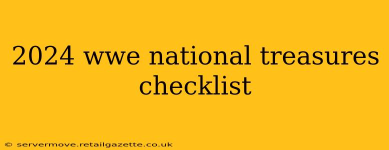 2024 wwe national treasures checklist