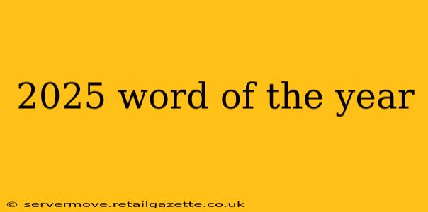 2025 word of the year