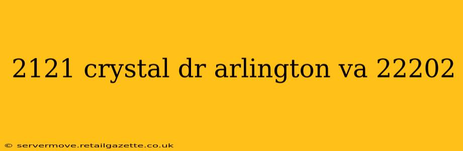 2121 crystal dr arlington va 22202