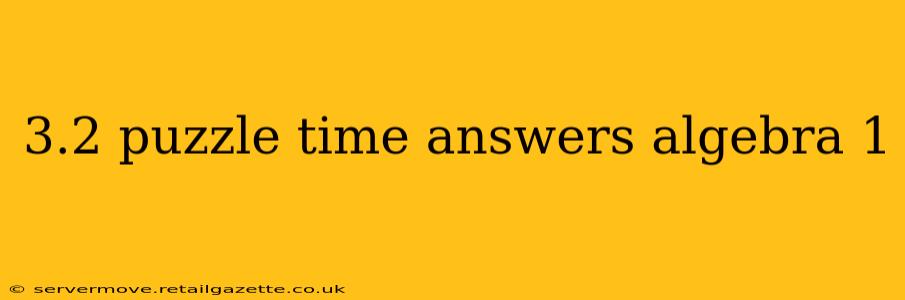 3.2 puzzle time answers algebra 1