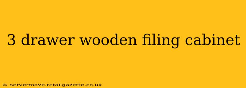 3 drawer wooden filing cabinet