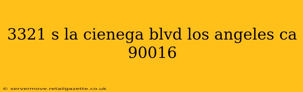 3321 s la cienega blvd los angeles ca 90016