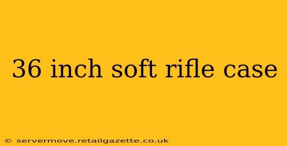 36 inch soft rifle case