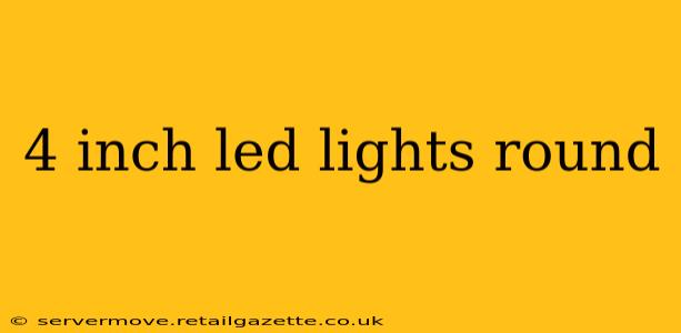 4 inch led lights round