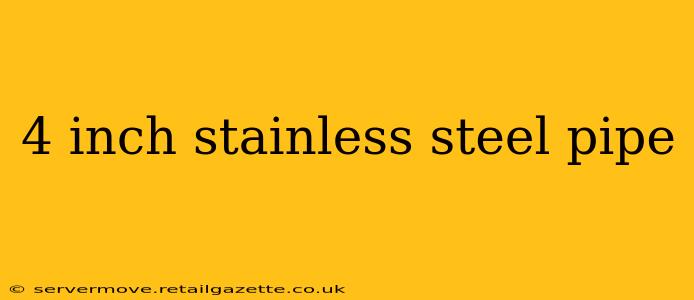 4 inch stainless steel pipe