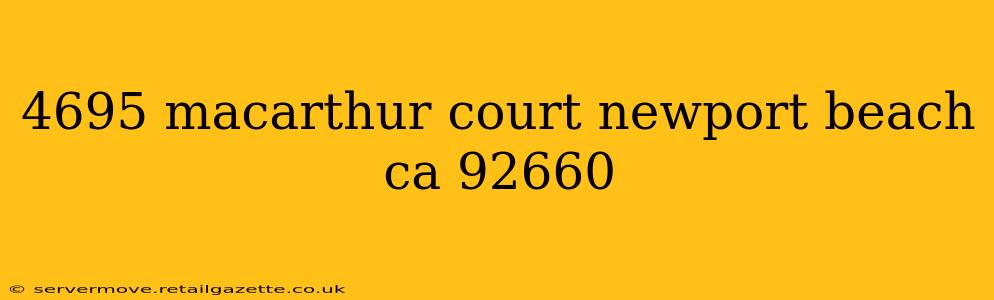 4695 macarthur court newport beach ca 92660