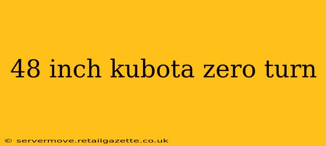 48 inch kubota zero turn