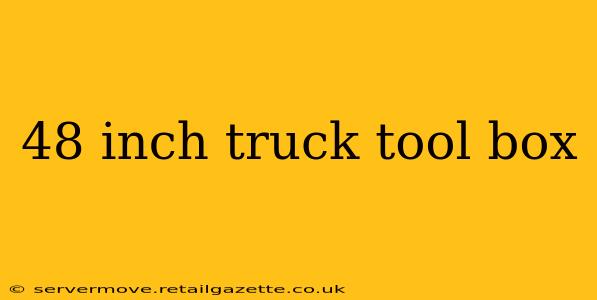48 inch truck tool box