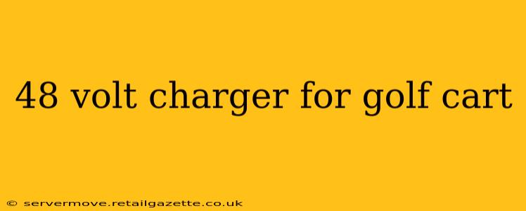 48 volt charger for golf cart