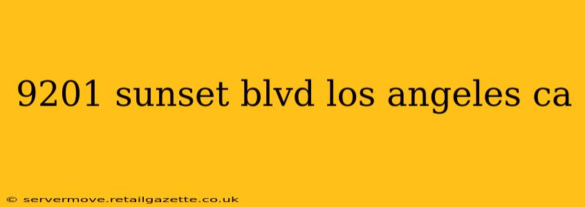 9201 sunset blvd los angeles ca