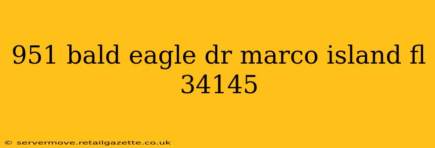 951 bald eagle dr marco island fl 34145