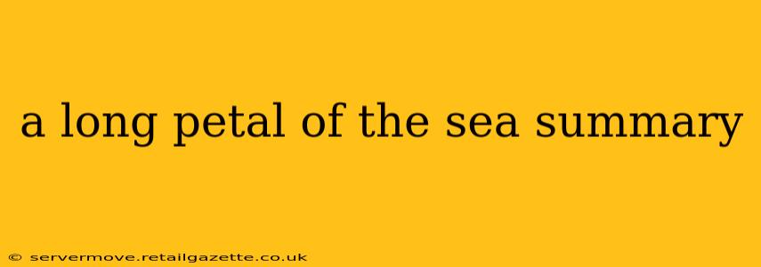 a long petal of the sea summary