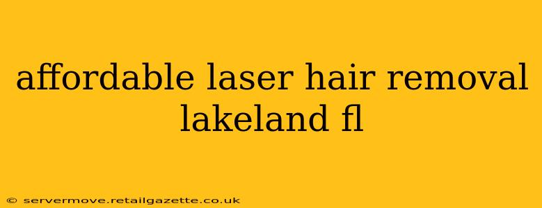 affordable laser hair removal lakeland fl