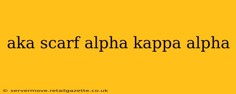 aka scarf alpha kappa alpha