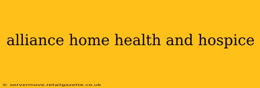 alliance home health and hospice