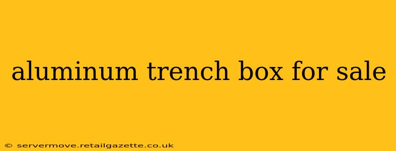 aluminum trench box for sale