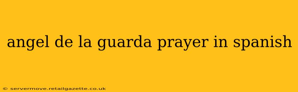 angel de la guarda prayer in spanish