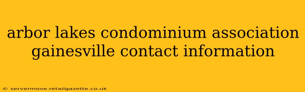 arbor lakes condominium association gainesville contact information