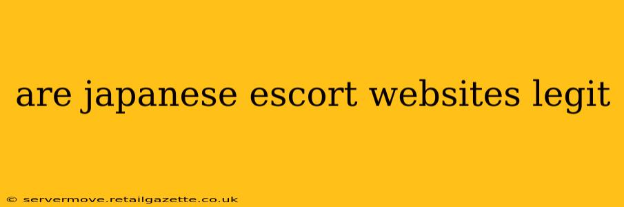are japanese escort websites legit