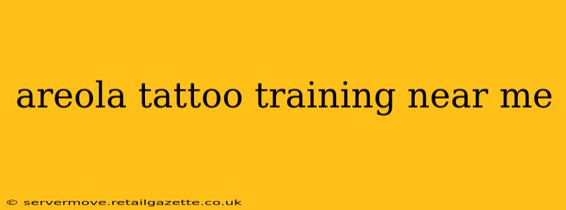 areola tattoo training near me