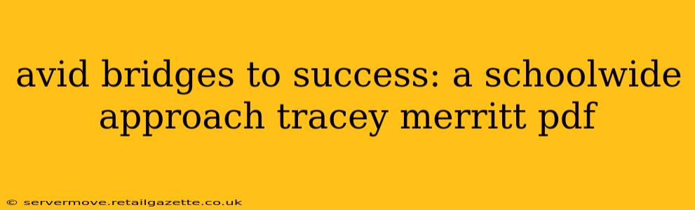 avid bridges to success: a schoolwide approach tracey merritt pdf