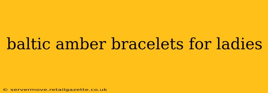 baltic amber bracelets for ladies