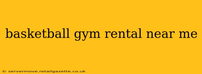basketball gym rental near me