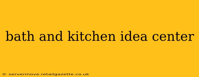 bath and kitchen idea center