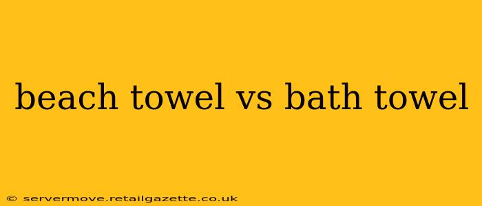 beach towel vs bath towel