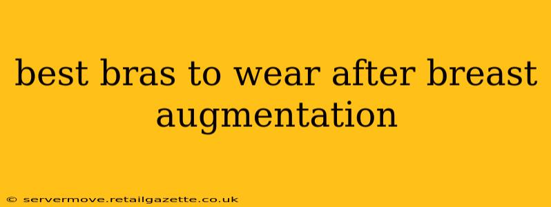 best bras to wear after breast augmentation