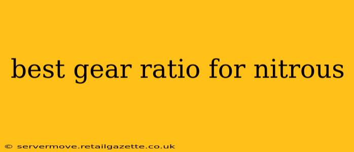 best gear ratio for nitrous