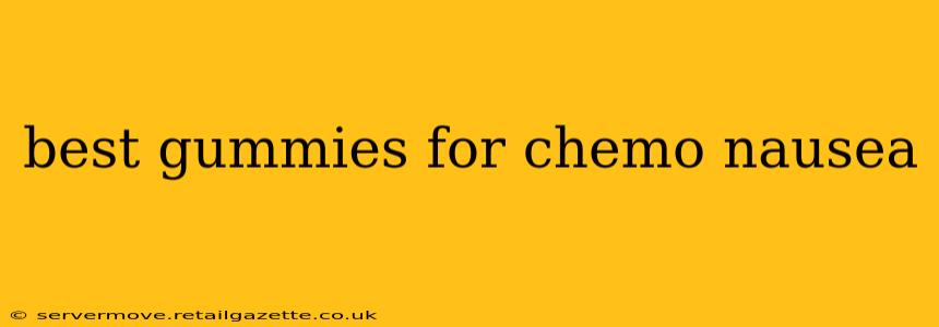 best gummies for chemo nausea
