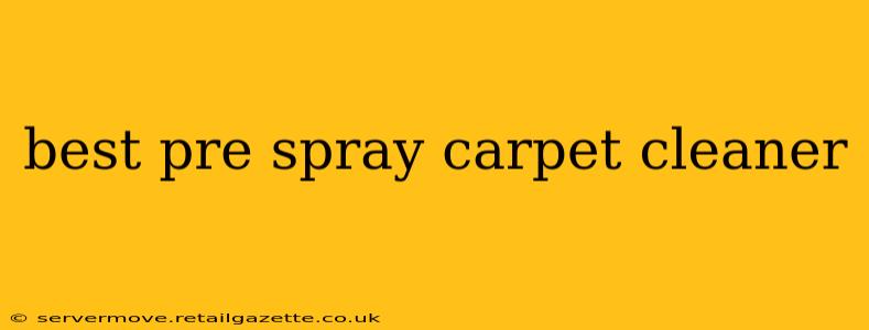 best pre spray carpet cleaner