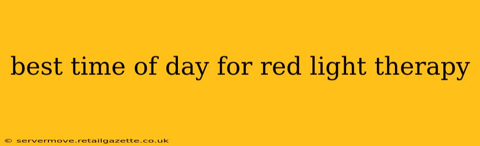 best time of day for red light therapy