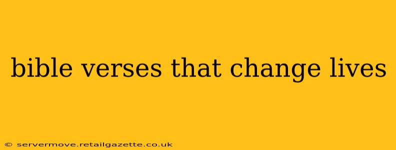 bible verses that change lives