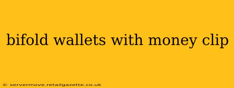 bifold wallets with money clip