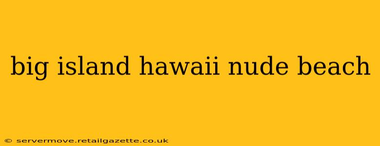 big island hawaii nude beach