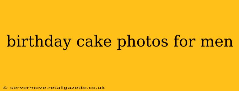 birthday cake photos for men