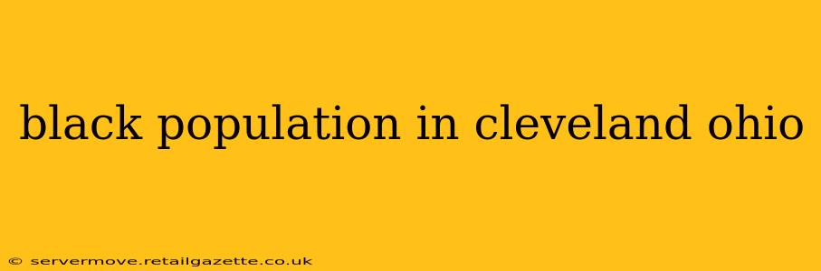 black population in cleveland ohio