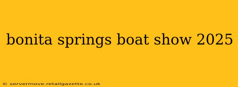 bonita springs boat show 2025