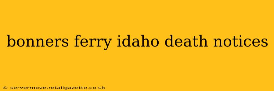 bonners ferry idaho death notices