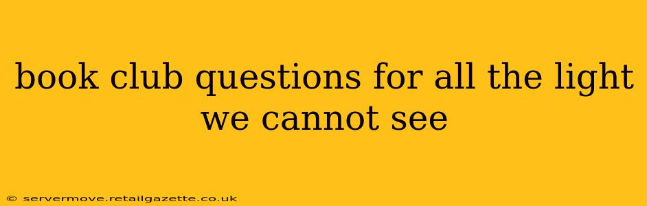 book club questions for all the light we cannot see